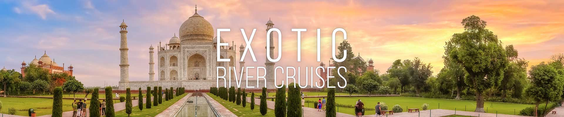Exotic River Cruises