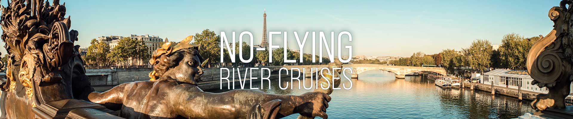No Flying River Cruise Offers